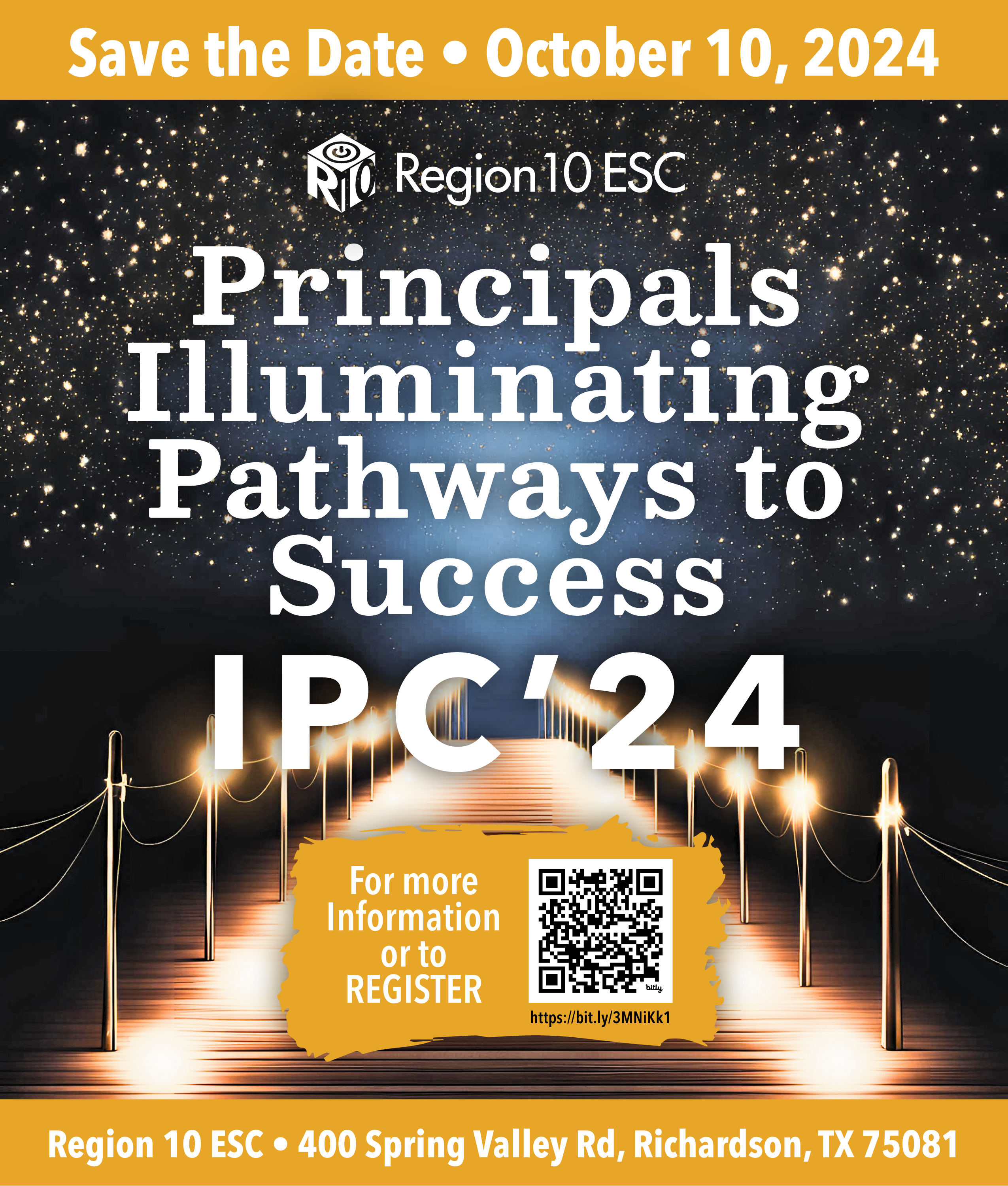 Save the Date - October 10, 2024. Principals Illuminating Pathways to Success. QR code to register. Held at Region 10 ESC, Spring Valley